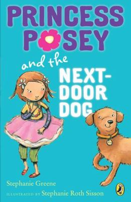 Princess Posey and the next-door dog