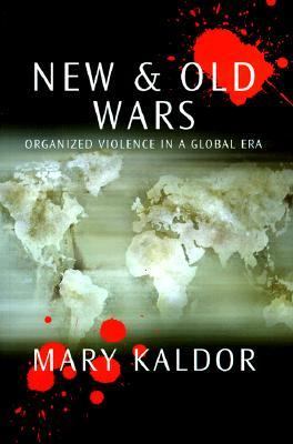 New and old wars : organized violence in a global era