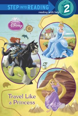 Travel like a princess. [Step 2 ; reading with help] : Travel like a princess /