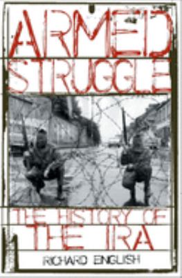 Armed struggle : the history of the IRA