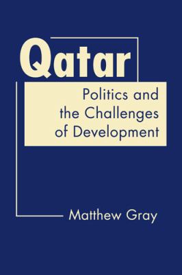 Qatar : politics and the challenges of development