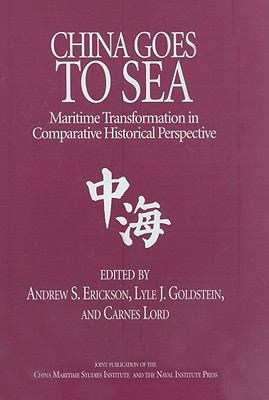 China goes to sea : maritime transformation in comparative historical perspective