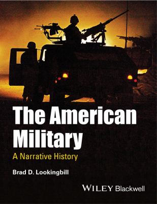 The American military : a narrative history