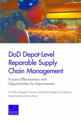 DoD depot-level reparable supply chain management : process effectiveness and opportunities for improvement