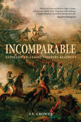 Incomparable : Napoleon's 9th Light Infantry regiment