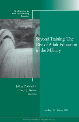 Beyond training : the rise of adult education in the military