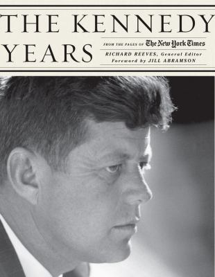 The Kennedy years : from the pages of the New York Times
