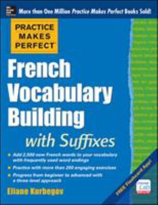 French vocabulary building with suffixes and prefixes