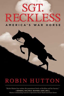 Sgt. Reckless : America's war horse