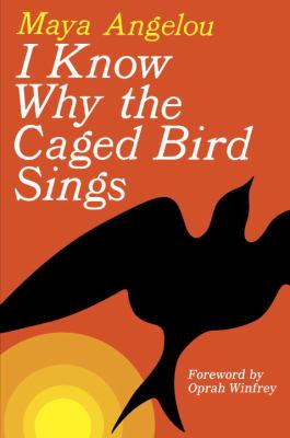 I know why the caged bird sings : [autobiography, v. 1]