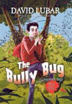 The bully bug : a monsterrific tale