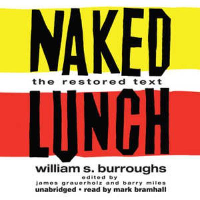 Naked lunch : [the restored text]