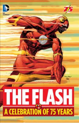 The Flash : a Celebration of 75 Years