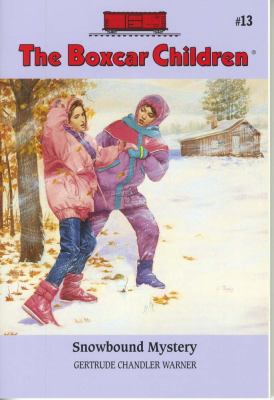 Snowbound mystery. #13] / [Boxcar children ;