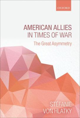 American allies in times of war : the great asymmetry