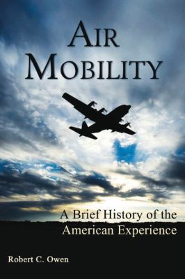 Air mobility : a brief history of the American experience