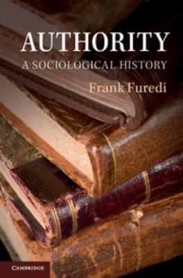 Authority : a sociological history