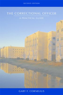 The correctional officer : a practical guide