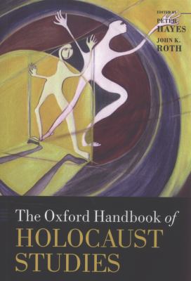 The Oxford handbook of holocaust studies