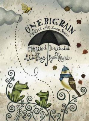 One big rain : poems for every season