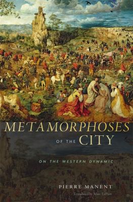 Metamorphoses of the city : on the Western dynamic