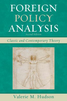 Foreign policy analysis : classic and contemporary theory