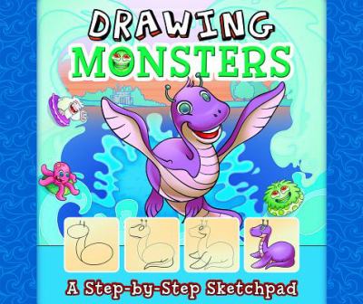 Drawing monsters : a step-by-step sketchbook