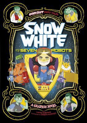 Snow White and the seven robots. Snow White and the seven robots /