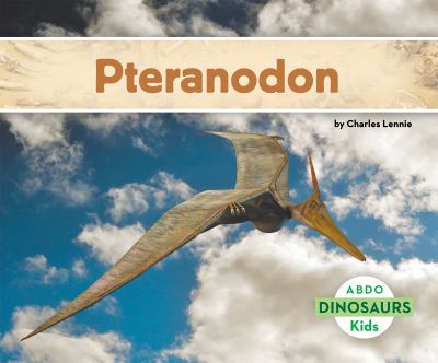 Pteranodon. [ABDO Kids : dinosaurs] /