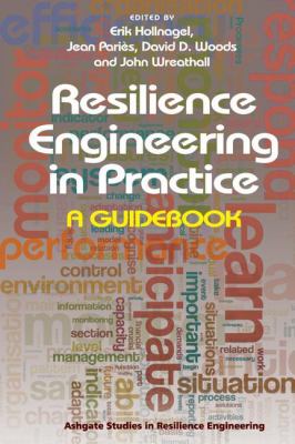 Resilience engineering in practice : a guidebook
