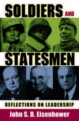 Soldiers and statesmen : reflections on leadership