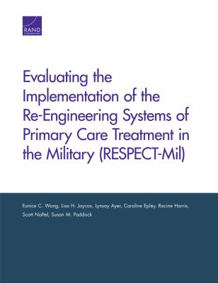 Evaluating the implementation of the Re-engineering Systems of Primary Care Treatment in the Military (RESPECT-Mil)