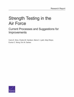 Strength testing in the Air Force : current processes and suggestions for improvements