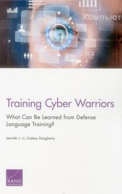 Training cyber warriors : what can be learned from defense language training?