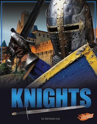 Knights. [Legendary warriors series] /