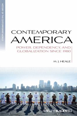 Contemporary America : power, dependency, and globalization since 1980