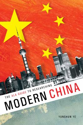 The ALA guide to researching modern China