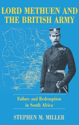 Lord Methuen and the British army : failure and redemption in South Africa