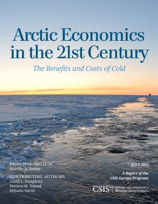 Arctic economics in the 21st century : the benefits and costs of cold