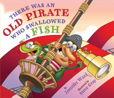 There was an old pirate who swallowed a fish