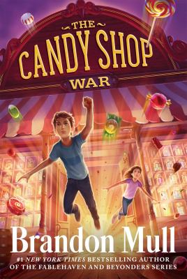 The candy shop war. [bk. 1] /