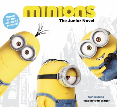 Minions : the junior novel