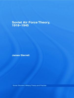 Soviet Air Force theory, 1918-1945