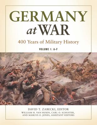 Germany at war. : 400 years of military history. [4 vols.] :