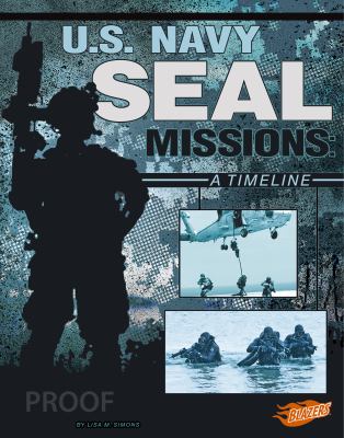 U.S. Navy Seal missions. : a timeline. [Blazers series] :