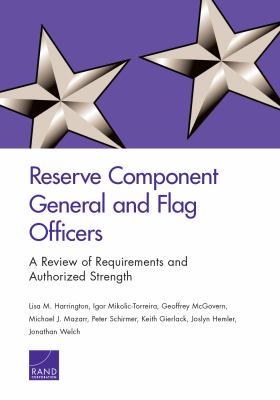 Reserve component general and flag officers : a review of requirements and authorized strength