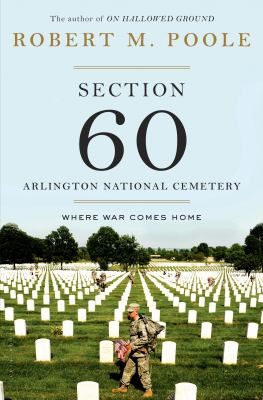 Section 60 : Arlington National Cemetery : where war comes home