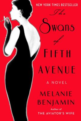 The Swans of Fifth Avenue : a novel
