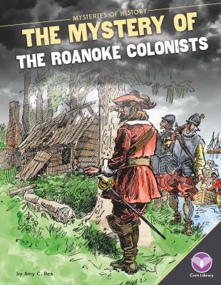 The mystery of the Roanoke colonists