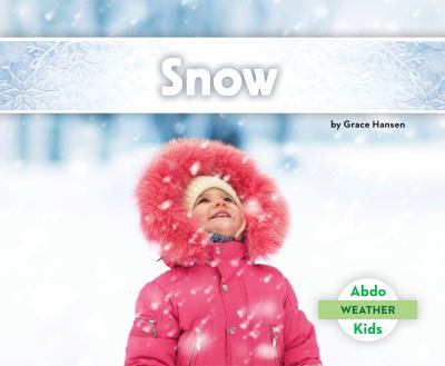 Snow. [Abdo kids : weather] /